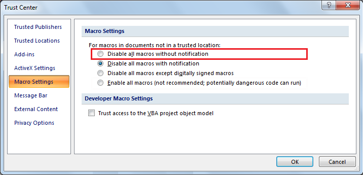 Only option “Disable all macros without notification” may be selected in MS Office's Trust Center